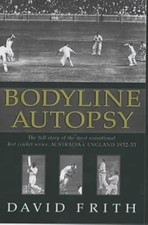 Bodyline Autopsy: The Full