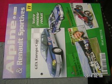 * Fascicule Alpine & Renault Sportives n°11 JJ Mancel GTA Europa Cup