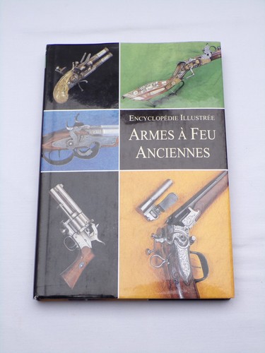 Encyclopédie illustrée armes - encyclopédie,