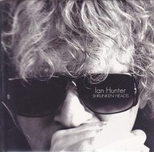 IAN HUNTER SHRUNKEN HEADS CD