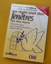 Les mots sont des fenêtres (ou des murs) Marshall B. Rosenberg - 2005