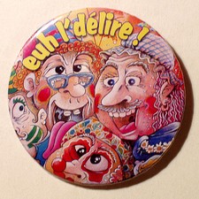 BADGE CARNAVAL DE DUNKERQUE "Euh l'délire !" - 75mm