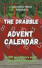 Tim Reynolds Shawn L Bird Carol Parchewsky The Drabble Advent Calendar (Poche)