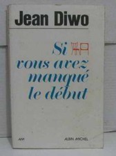 Si vous avez manqué le début