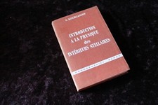 Introduction à la Physique des Intérieurs Stellaires V. KOURGANOFF - Dunod 1970