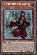 Yu Gi Oh ! Lo, les Prières de la Sans Voix PHNI-FR019 Secret Rare en Français