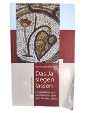 Laisser Gagner le Oui - Reinhard Lettmann - Méditations