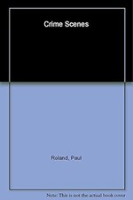 Crime Scenes , Revealing the