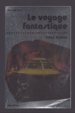 ISAAC ASIMOV . LE VOYAGE