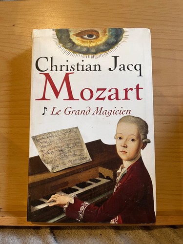 Christian jacq mozart grand - le,
