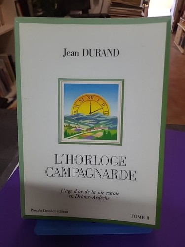 Horloge campagnarde tome 2 - l'horloge,