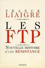 Les FTP de LIAIGRE, Franck |