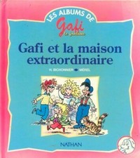 Gafi et la maison extraord -