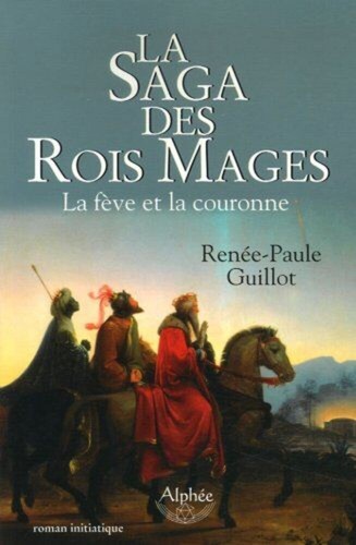 Saga des rois mages - des,