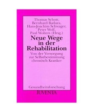 Neue Wege in der Rehabilitation: Von der Versorgung zur Selbstbestimmung chronis