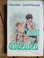 1926 ," L'AMANT DES DANSEUSES  ",CHAMPSAUR,CURIOSA,DESSINS CHIMOT,LORENZI,GERBA