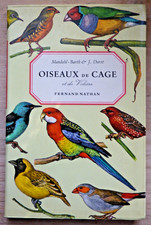 OISEAUX DE CAGE ET DE VOLIÈRE - MANDAHL - BARTH & J. DORST - F. NATHAN -