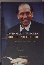 Turoldo GRIDI E PREGHIERE