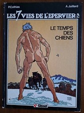 Les 7 vies de l'épervier #2 Le temps des chiens EO 10.1984 BE++ Juillard Cothias