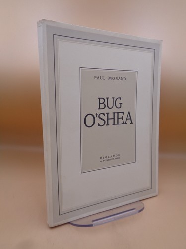 Paul morand bug - :, o'shea