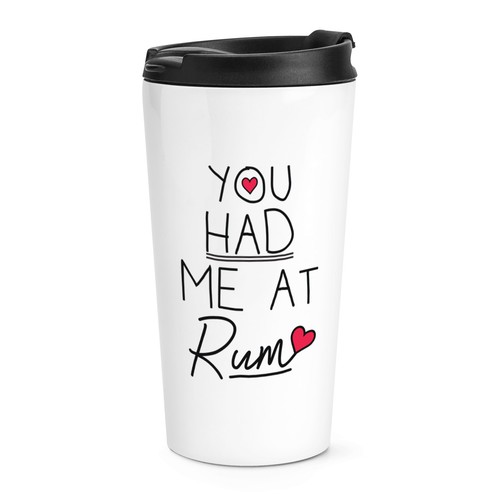 You had rhum - had, me