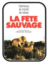 FILM 16 mm - LA FÊTE SAUVAGE