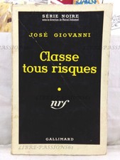 SÉRIE NOIRE N°428, CLASSE TOUS RISQUES, JOSÉ GIOVANNI, NRF GALLIMARD, 1958