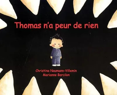 Thomas peur de - n'a,