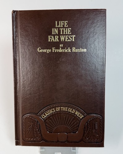 Life the far west - in, ruxton