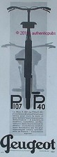 PUBLICITE PEUGEOT MOTO P 107 VELO P 40 BICYCLETTE CYCLE DE 1928 FRENCH AD PUB
