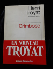 GRIMBOSQ HENRI TROYAT LITTERATURE/FRANCE 840