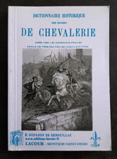 DICTIONNAIRE HISTORIQUE DES ORDRES DE CHEVALERIE Gourdon Genouillac Ed. LACOUR