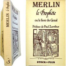 Merlin le prophète ou Livre du Graal 1980 Baumgartner légende arthurienne