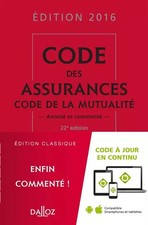 Code des assurances, code de la mutualité 2016 - 22e éd., Louis Perdrix et  Nath