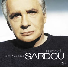 Michel Sardou (Du plaisir).