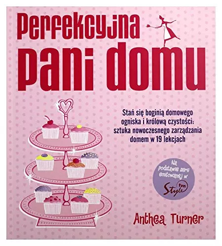 Perfekcyjna pani domu anthea - domu,,