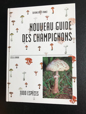 NOUVEAU GUIDE DES CHAMPIGNONS LIVRE référence Encyclopédie OUEST FRANCE 1996