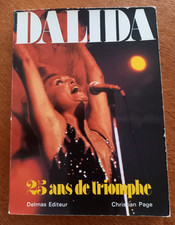 Dalida 25 Ans pour Toujours - Livre avec Autographe, Edition Originale EO
