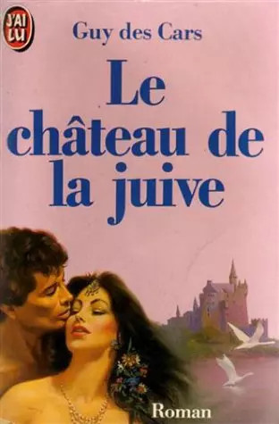 Château juive guy - de, la