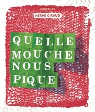 Quelle mouche nous pique ?