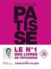Pâtisserie ! : lultime référence  de Felder, Christophe | Livre | état bon