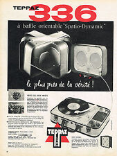 PUBLICITE ADVERTISING 014   1958   TEPPAZ 336  SPACIO-DYNAMIC  éléctrophone