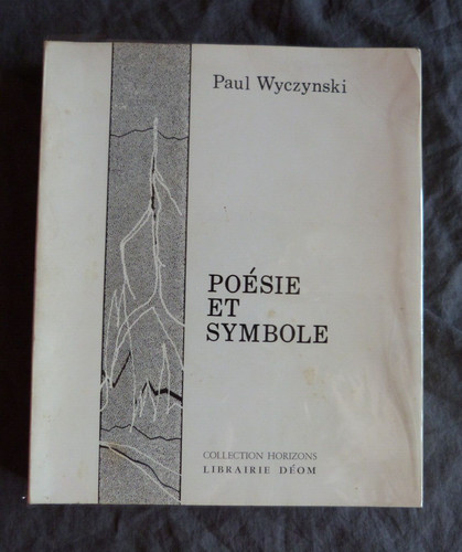 Paul wyczynski poésie et - paul, "poésie