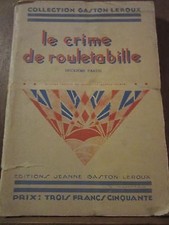 Gaston Leroux: le crime de