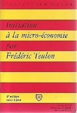 Initiation à la micro-économie - Frédéric Teulon - V63860