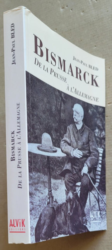 Bismarck la prusse à - de,