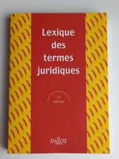 Lexique des termes juridiques – Droit DALLOZ – 14è édition – 2003