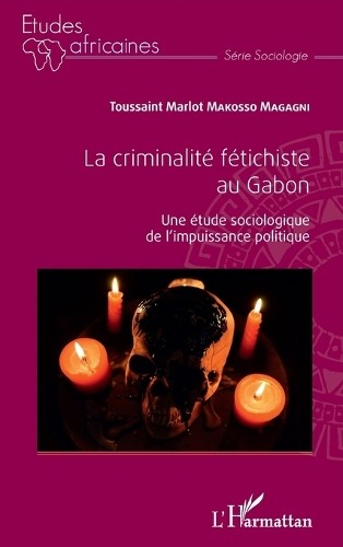 Criminalité fétichiste au - la,