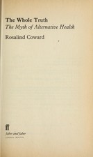 La Vérité Complète : Le Mythe De La Santé Alternative Relié Rasalind C