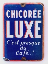 Ancienne plaque émaillée publicitaire de propreté Chicorée LUXE - cuisine & CAFÉ